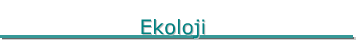 Ekoloji