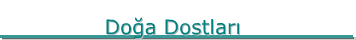 Doga Dostlari